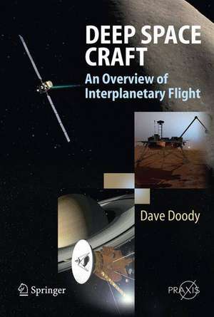 Deep Space Craft: An Overview of Interplanetary Flight de Dave Doody