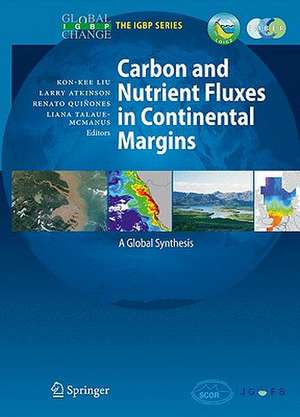 Carbon and Nutrient Fluxes in Continental Margins: A Global Synthesis de Kon-Kee Liu