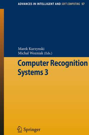 Computer Recognition Systems 3 de Marek Kurzynski