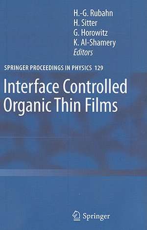 Interface Controlled Organic Thin Films de Horst-Günter Rubahn