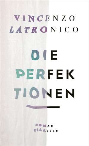 Latronico, V: Perfektionen
