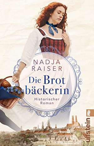 Die Brotbäckerin de Nadja Raiser