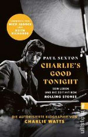 CHARLIE'S GOOD TONIGHT de Paul Sexton