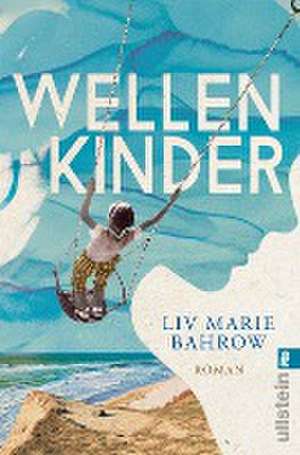 Wellenkinder de Liv Marie Bahrow