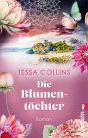 Die Blumentöchter de Tessa Collins