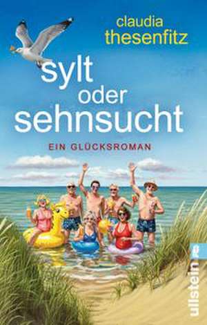 Sylt oder Sehnsucht de Claudia Thesenfitz