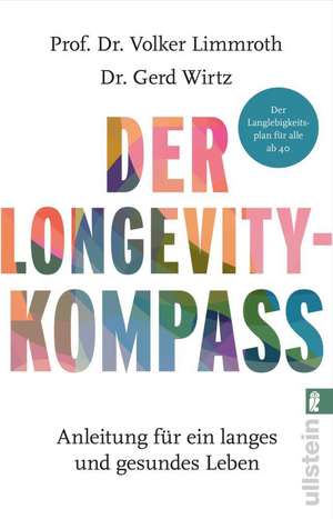 Der Longevity-Kompass de Volker Limmroth