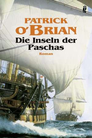 Die Inseln der Paschas de Patrick O'Brian