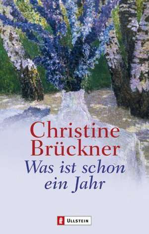 Was ist schon ein Jahr de Christiane Brückner