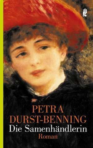 Die Samenhändlerin de Petra Durst-Benning