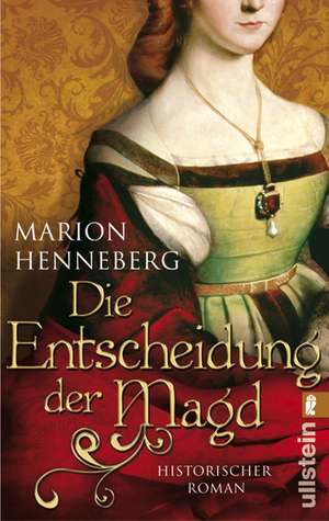 Die Entscheidung der Magd de Marion Henneberg