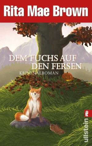 Dem Fuchs auf den Fersen de Rita Mae Brown