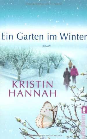 Ein Garten im Winter de Kristin Hannah