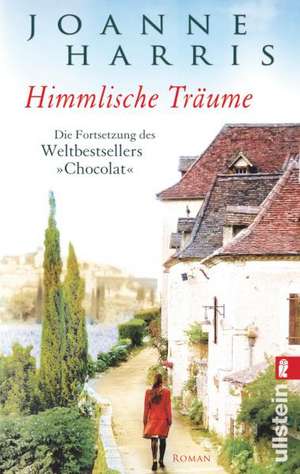 Himmlische Träume de Joanne Harris