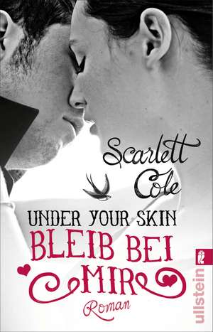 Under Your Skin 02. Bleib bei mir de Scarlett Cole