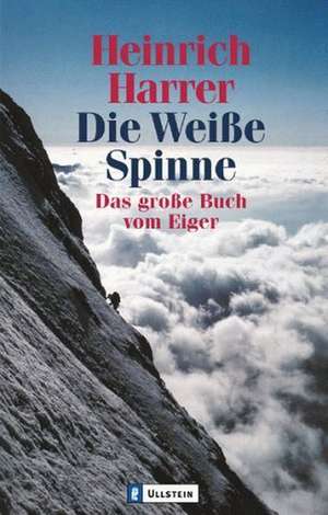 Die Weiße Spinne de Heinrich Harrer