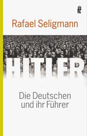 Hitler de Rafael Seligmann