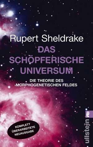 Das schöpferische Universum de Rupert Sheldrake