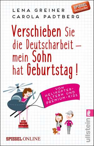 Verschieben Sie die Deutscharbeit - mein Sohn hat Geburtstag! de Lena Greiner