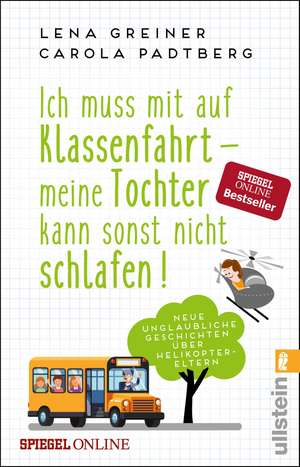 Ich muss mit auf Klassenfahrt - meine Tochter kann sonst nicht schlafen! de Lena Greiner