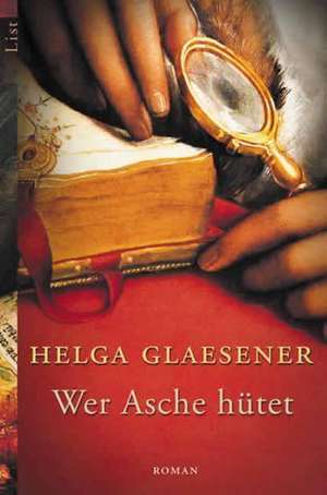 Wer Asche hütet de Helga Glaesener