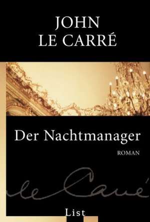 Der Nachtmanager de John Le Carré