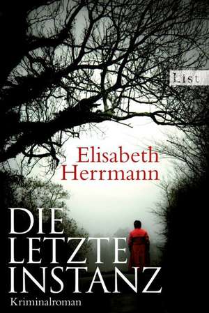 Die letzte Instanz de Elisabeth Herrmann