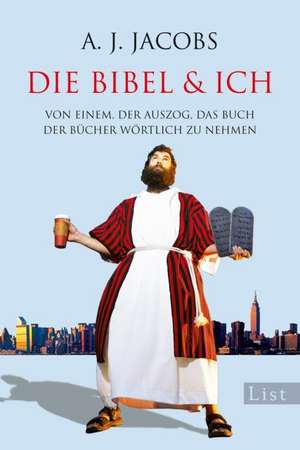 Die Bibel & ich de A. J. Jacobs