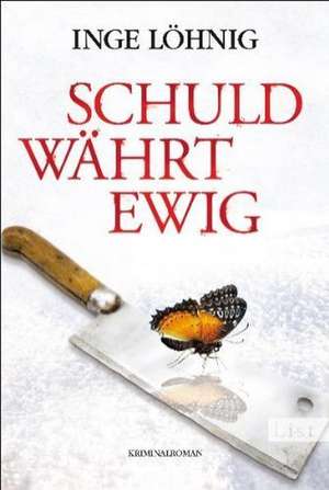 Schuld währt ewig de Inge Löhnig