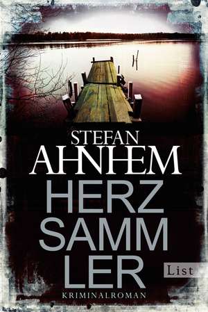 Herzsammler de Stefan Ahnhem