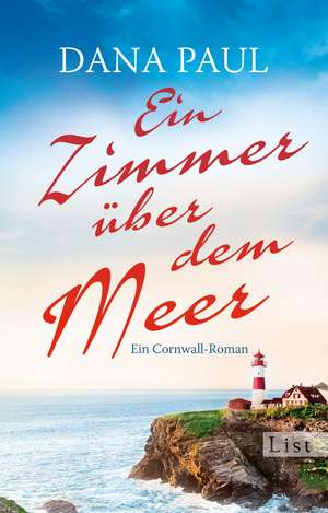 Ein Zimmer über dem Meer de Dana Paul