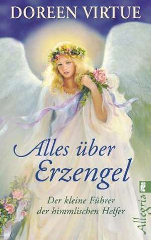 Alles über Erzengel de Doreen Virtue