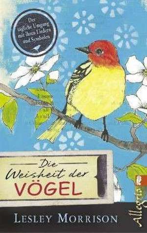 Die Weisheit der Vögel de Lesley Morrison