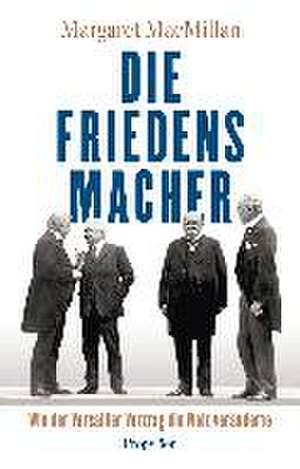 Die Friedensmacher de Margaret Macmillan