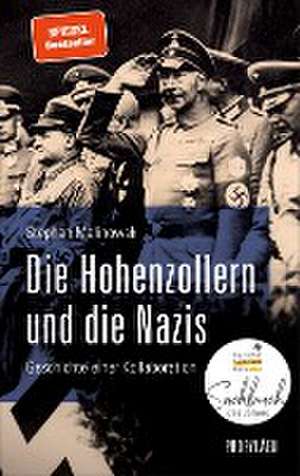 Die Hohenzollern und die Nazis de Stephan Malinowski