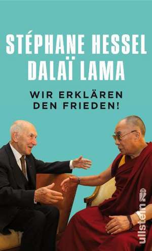 Wir erklären den Frieden! de Stéphane Hessel