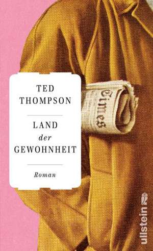 Land der Gewohnheit de Ted Thompson