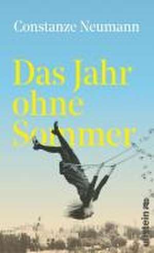 Das Jahr ohne Sommer de Constanze Neumann