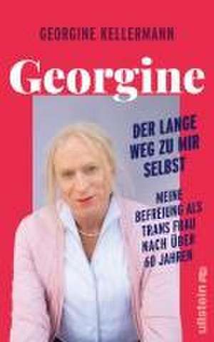 Georgine - Der lange Weg zu mir selbst de Georgine Kellermann