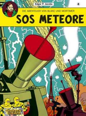 Blake und Mortimer 4: SOS Meteore de Edgar-Pierre Jacobs