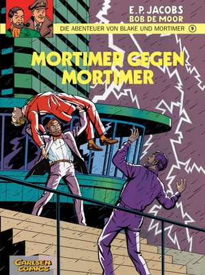 Blake und Mortimer 9: Mortimer gegen Mortimer de Edgar-Pierre Jacobs