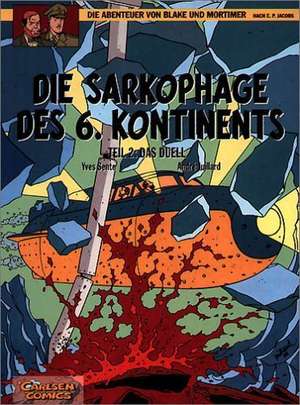 Blake und Mortimer 14: Die Sarkophage des 6. Kontinents, Teil 2 de Yves Sente