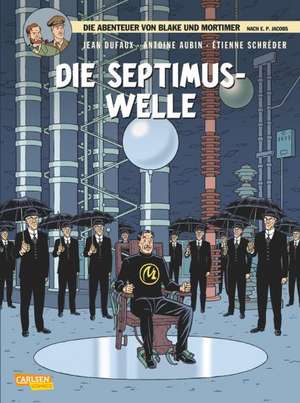 Blake und Mortimer 19: Die Septimus-Welle de Jean Dufaux