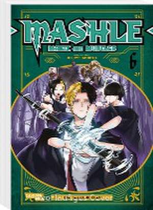 Mashle: Magic and Muscles 6 de Hajime Komoto