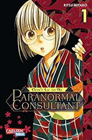 Don't Lie to Me - Paranormal Consultant 1 de Ritsu Miyako