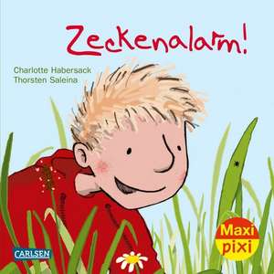 Maxi-Pixi Nr. 209: Zeckenalarm! de Charlotte Habersack