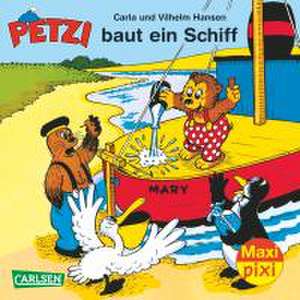 Maxi-Pixi Nr. 135: VE 5 Petzi baut ein Schiff de Carla Hansen