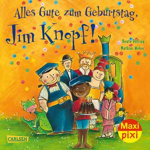 Maxi-Pixi Nr. 267: VE 5 Alles Gute zum Geburtstag, Jim Knopf! de Michael Ende