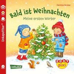 Baby Pixi (unkaputtbar) 108: VE 5 Bald ist Weihnachten (5 Exemplare) de Denitza Gruber