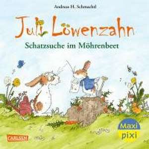 Maxi Pixi 435: VE 5: Juli Löwenzahn: Schatzsuche im Möhrenbeet (5 Exemplare) de Andreas H. Schmachtl